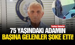 75 yaşındaki adamın başına gelenler şoke etti!