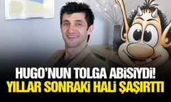 Hugo’nun Tolga abisiydi! Yıllar sonraki hali şaşırttı
