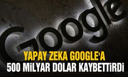 Yapay zeka Google'a 500 milyar dolar kaybettirdi