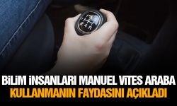 Bilim insanları manuel vites araba kullanmanın faydasını açıkladı