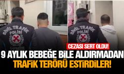 9 aylık bebeğe bile aldırmadan trafik terörü estirdiler!