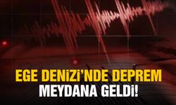 Ege Denizi'nde deprem meydana geldi!