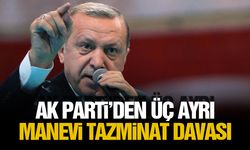 AK Parti’den üç ayrı manevi tazminat davası