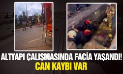 Altyapı çalışması faciaya dönüştü! Göçükte can kaybı