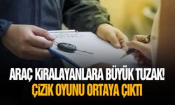 Araç kiralayanlara büyük tuzak! Çizik oyunu ortaya çıktı