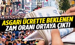 Asgari ücrette beklenen zam oranı ortaya çıktı!