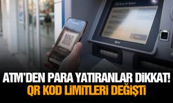 ATM’den para yatıranlar dikkat! QR kod limitleri değişti