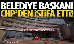 Belediye Başkanı CHP’den istifa etti