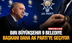 Biri Büyükşehir 9 Belediye Başkanı daha AK Parti'ye geçiyor