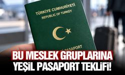 Bu meslek gruplarına yeşil pasaport teklifi!