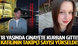 18 yaşında cinayete kurban gitti! Katilinin takipçi sayısı yükseldi!
