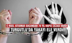 Cinsel istismar suçundan 70 yıl hapisle aranıyordu… Turgutlu’da yakalandı