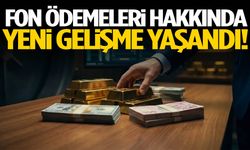 Fon ödemeleri hakkında yeni gelişme!