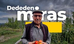 Dededen miras kaldı! Manisa'da yaşatılıyor