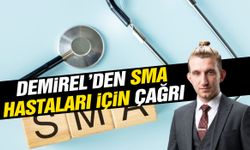 Demirel’den SMA hastaları için çağrı!