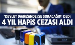 Devlet dairesinde işe sokacağım dedi… 4 yıl ceza aldı!