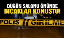 Düğün salonu önünde bıçaklar konuştu: 1 ağır yaralı