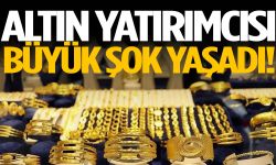 Altın yatırımcısına büyük şok!