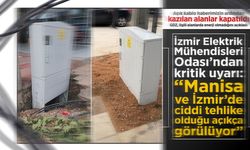 EMO'dan uyarı: “Manisa ve İzmir’de ciddi tehlike olduğu açıkça görülüyor”