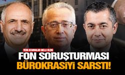 Fon soruşturması bürokrasiyi sarstı!