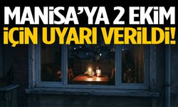 Manisa’ya 2 Ekim için uyarı verildi!