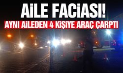 Aile faciası! Aynı aileden 4 kişiye araç çarptı
