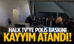 Halk TV’ye polis girdi! Kayyım atandı
