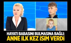 Hayatı babasını bulmasına bağlı: Anne ilk kez isim verdi