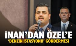 İnan’dan Özgür Özel’e ‘benzin istasyonu’ göndermesi!