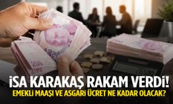 İsa Karakaş rakam verdi! Emekli maaşı ve asgari ücret ne kadar olacak?