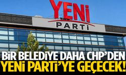 Bir belediye daha CHP’den YENİ Parti’ye geçecek!