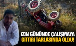 İzin gününde çalışmaya gittiği tarlasında öldü!