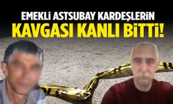 İzmir’de emekli astsubay kardeşlerin kavgası ölümle bitti