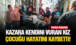 Kazara kendini vuran kız çocuğu hayatını kaybetti!