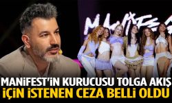 Manifest'in kurucusu Tolga Akış için istenen ceza belli oldu
