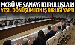 MCBÜ ve sanayi kuruluşları yeşil dönüşüm için iş birliği yaptı