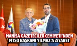 Manisa Gazeteciler Cemiyeti’nden MTSO Başkanı Yılmaz’a tebrik ziyareti