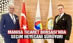 Manisa Ticaret Borsası’nda seçim heyecanı sürüyor!
