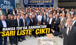 Manisa TSO’da sandıktan ‘sarı liste’ çıktı!