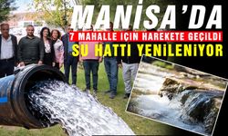 Manisa'da 7 mahalle için harekete geçildi! Su hattı yenileniyor