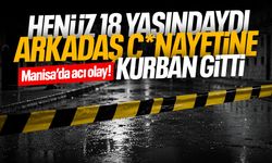 Manisa'da acı olay! Henüz 18 yaşında arkadaş cinayetine kurban gitti