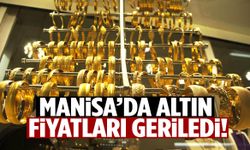 Manisa’da altın fiyatları geriledi! İşte son durum...