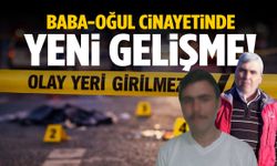 Manisa’da baba-oğul cinayetinde yeni gelişme!