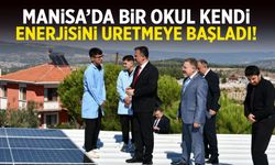 Manisa'da bir okul kendi enerjisini üretmeye başladı