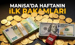 Manisa'da haftanın ilk rakamları: Altın, akaryakıt, döviz...