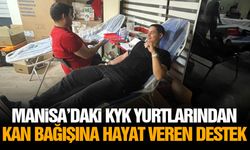 Manisa'daki KYK yurtlarından kan bağışına hayat veren destek
