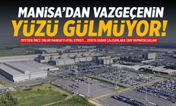 Manisa’dan vazgeçenin yüzü gülmüyor… 2030’a kadar zam yok!