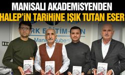 Manisalı akademisyenden Halep'in tarihine ışık tutan eser