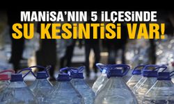 Manisa’nın 5 ilçesinde su kesintisi var!