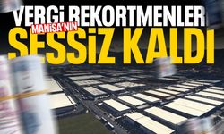 Manisa'nın vergi rekortmenleri sessiz kaldı